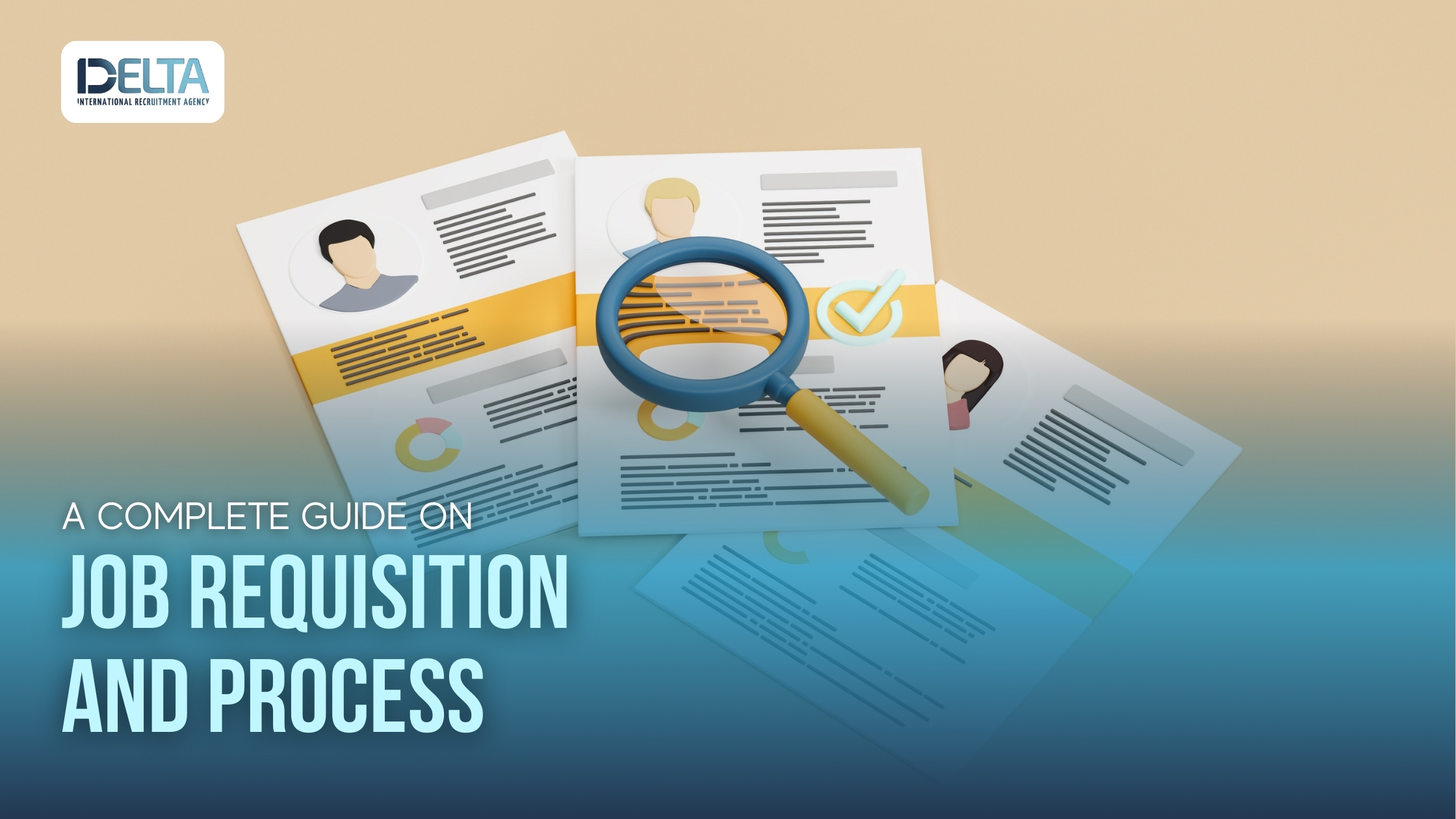 A Complete Guide on Job Requisition and Process